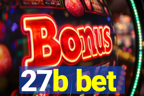 27b bet